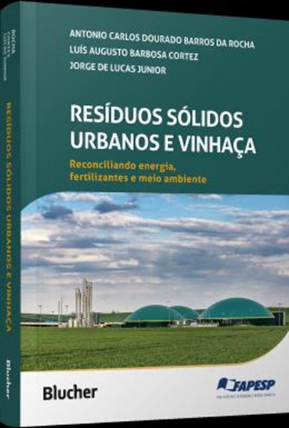 Picture of RESIDUOS SOLIDOS URBANOS E VINHACA - RECONCILIANDO ENERGIA, FERTILIZANTES E MEIO AMBIENTE