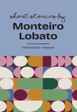 Imagem de CONTOS DE MONTEIRO LOBATO / SHORT STORIES BY MONTEIRO LOBATO