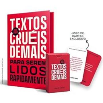 Imagem de TEXTOS CRUEIS DEMAIS PARA SEREM LIDOS RAPIDAMENTE: EDICAO DE LUXO COMEMORATIVA + BRINDES