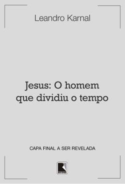 Picture of JESUS - O HOMEM QUE DIVIDIU O TEMPO